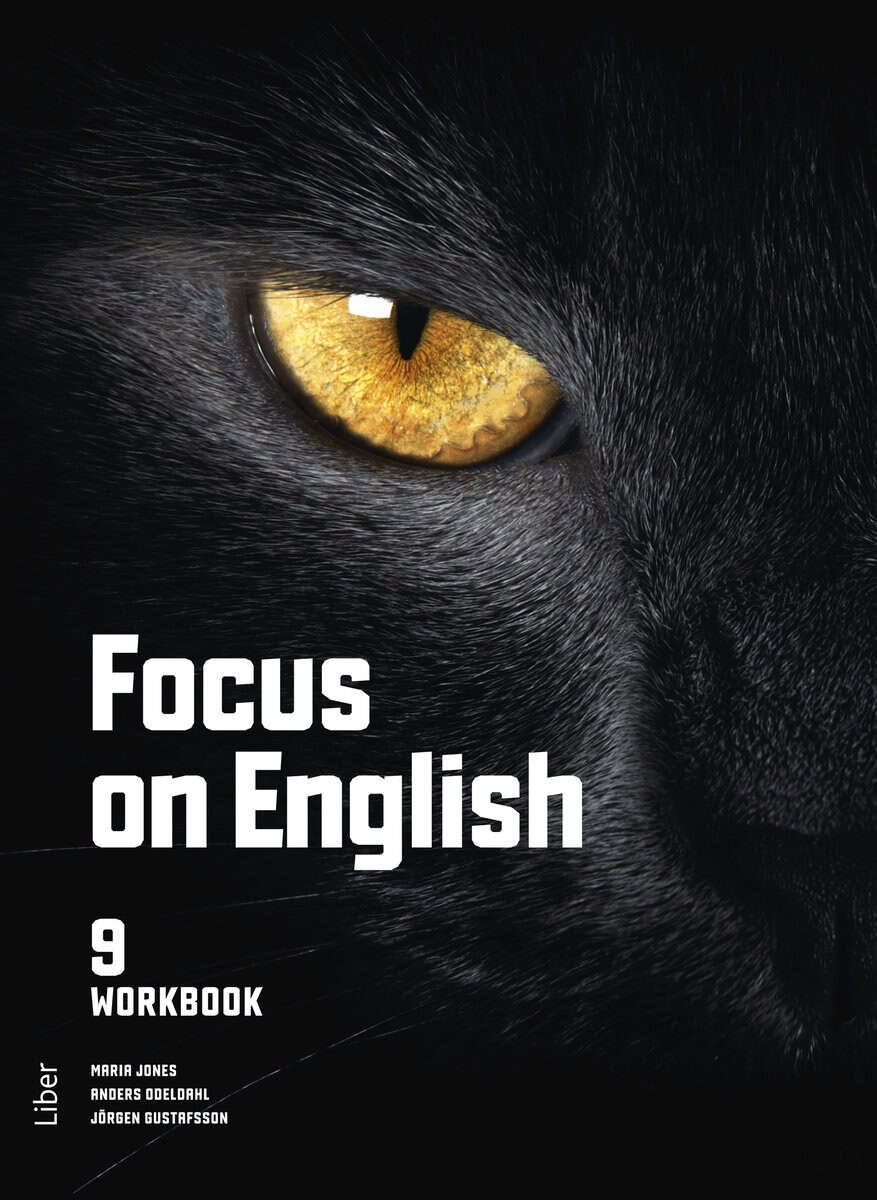 Jones, Maria ; Odeldahl, Anders ; Gustafsson, Jörgen ; Jones, Maria ; Odeldahl, Anders ; Gustafsson, Jörgen : Focus on English 9 Workbook