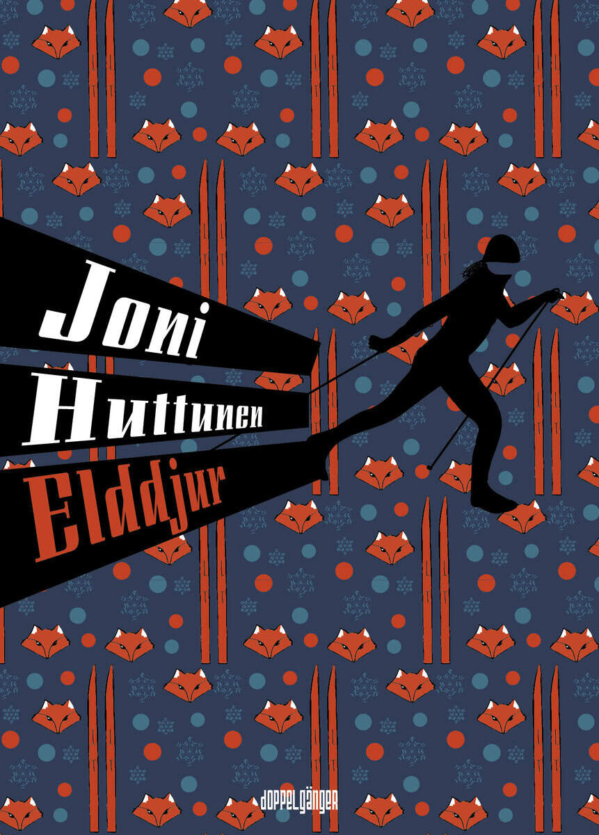 Joni Huttunen : Elddjur