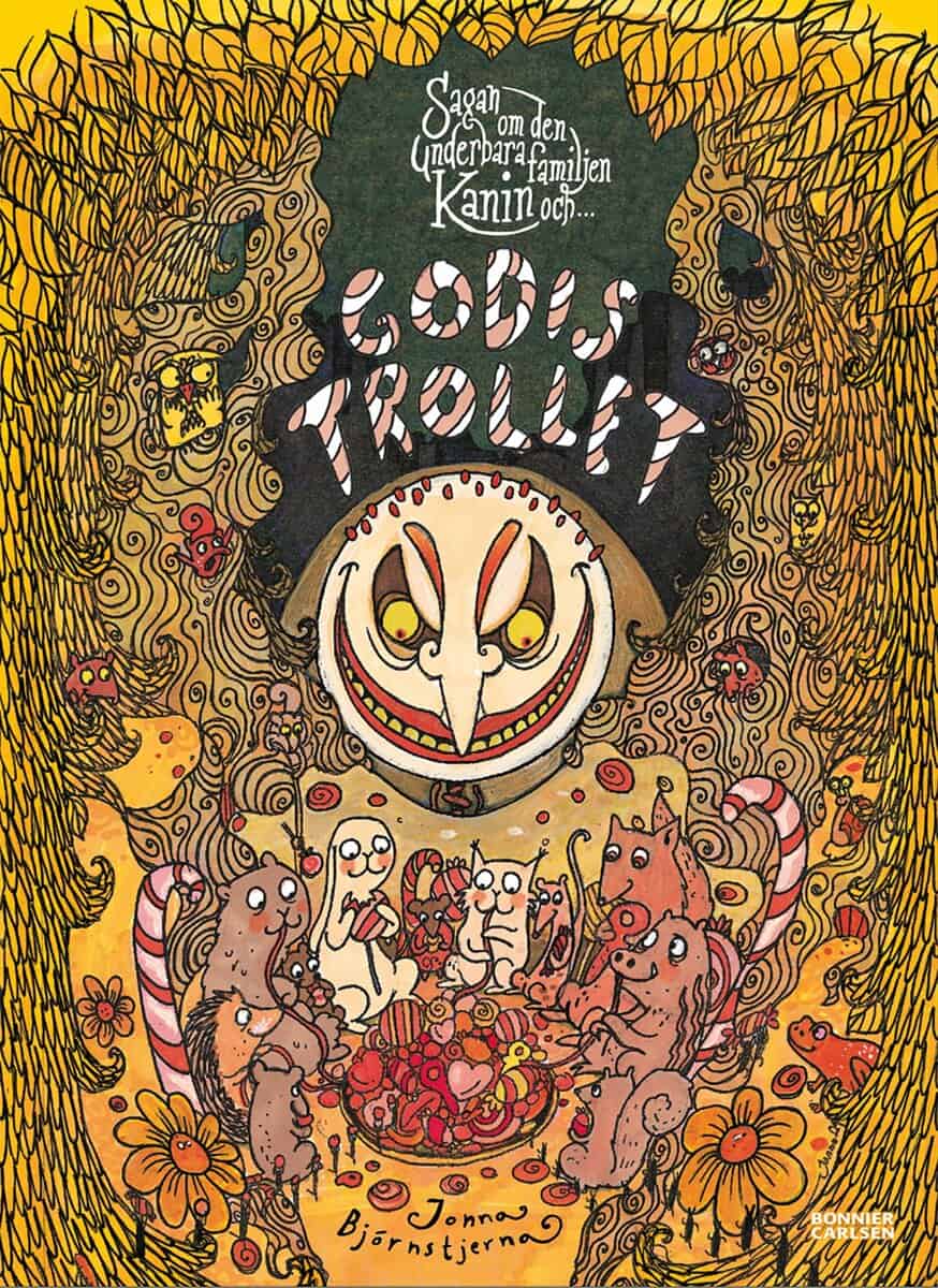 Jonna Björnstjerna : Sagan om den underbara familjen Kanin och Godistrollet