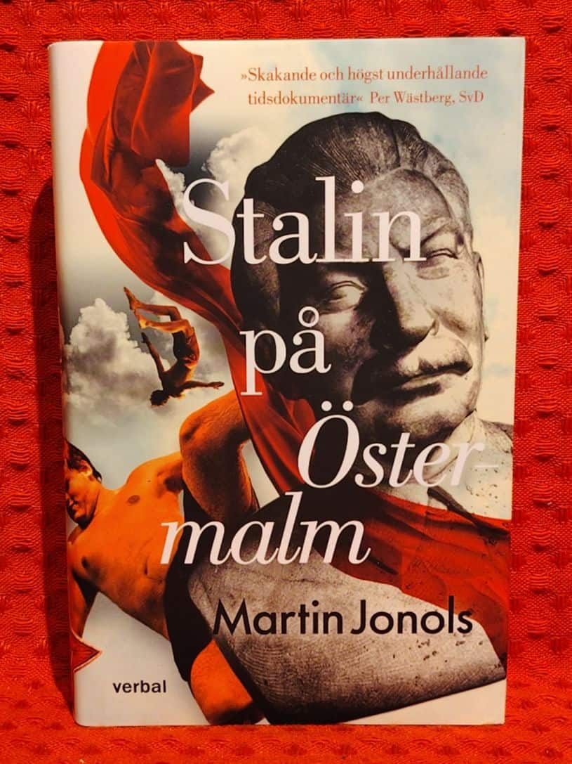 Jonols, Martin, 1960- : Stalin på Östermalm