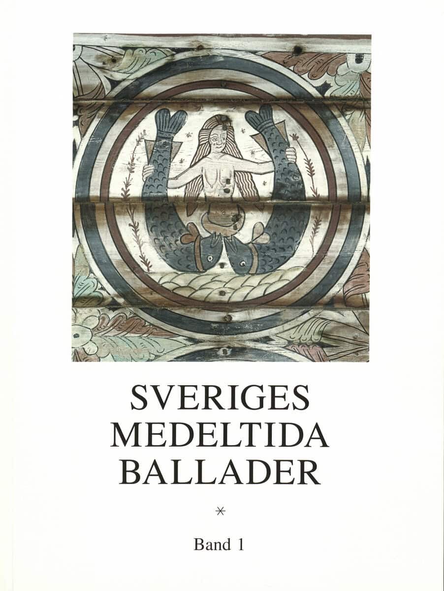 Jonsson, Bengt R. ; Jansson, Sven-Berttil ; Jersild, Margareta [red.] : Sveriges medeltida ballader Band 1