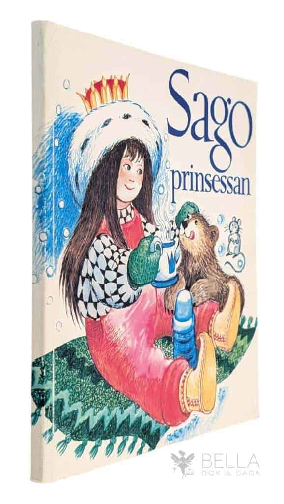 Jonsson, Else ; Rapp ; Lennmor, Rita ; Bergman, Hjalmar ; Hellsing, Lennart ; Hallqvist, Britt G. ; m. fl. : Sagoprinsessan (innehåller bl. a. Prinsessan som skrev på rosens blad)