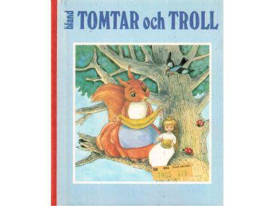 Jonsson, Else (red.) ; Norelius, Einar (ill.) : Bland tomtar och troll. Årg.69