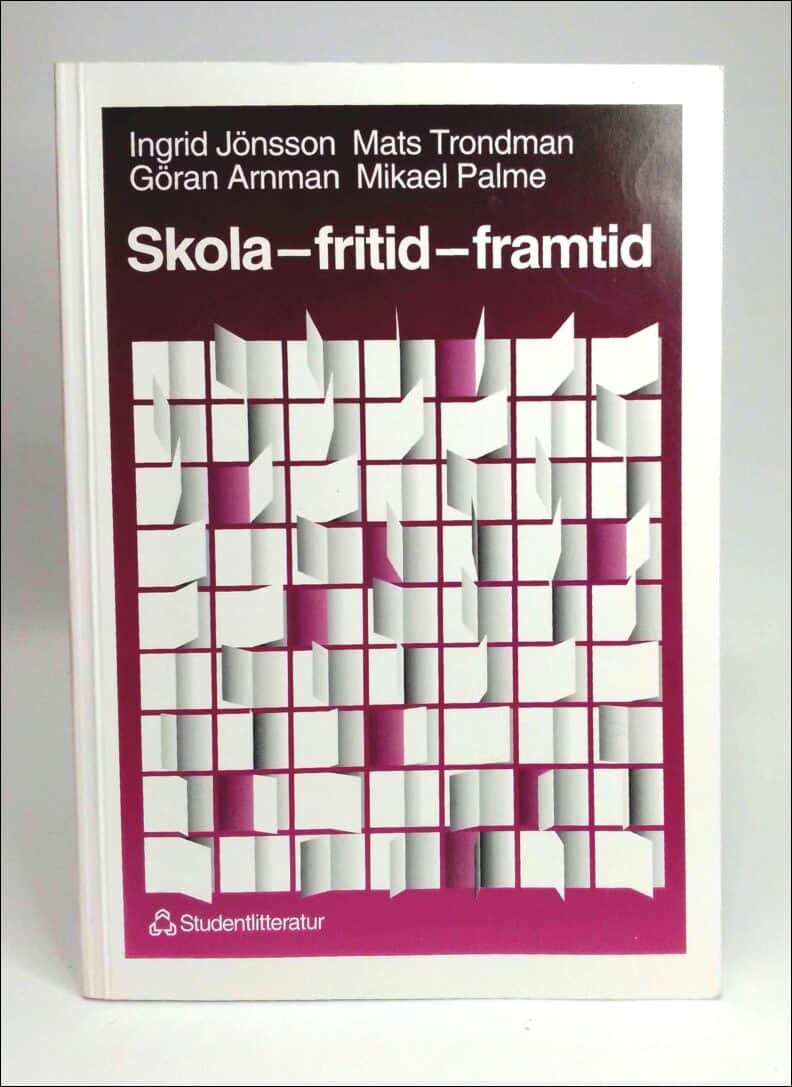 Jönsson, Ingrid ; Trondman, Mats ; Arnman, Göran ; Palme, Mikael : Skola