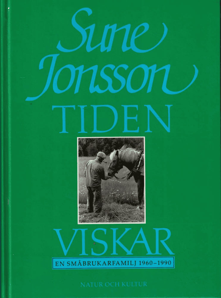 Jonsson, Sune (foto ; text) : Tiden viskar