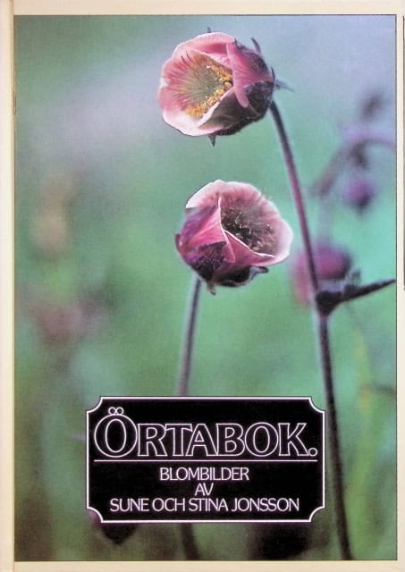 Jonsson Sune Jonson Stina : Örtabok., Blombilder av Sune och Stina Jonsson