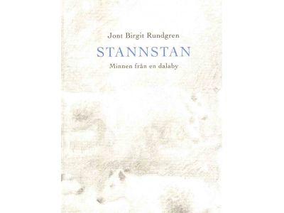Jont Birgit Rundgren : Stannstan. Minnen från en Dalaby