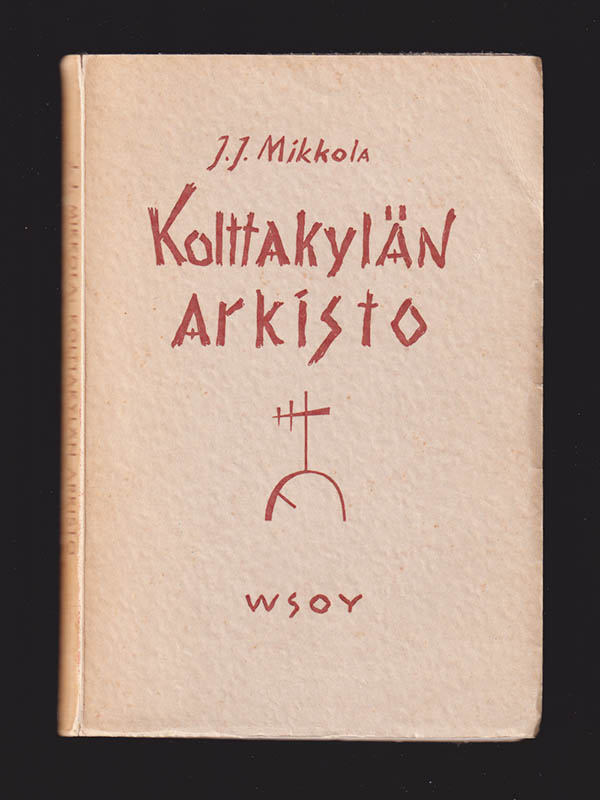 Jooseppi Julius Mikkola : Kolttakylän arkisto