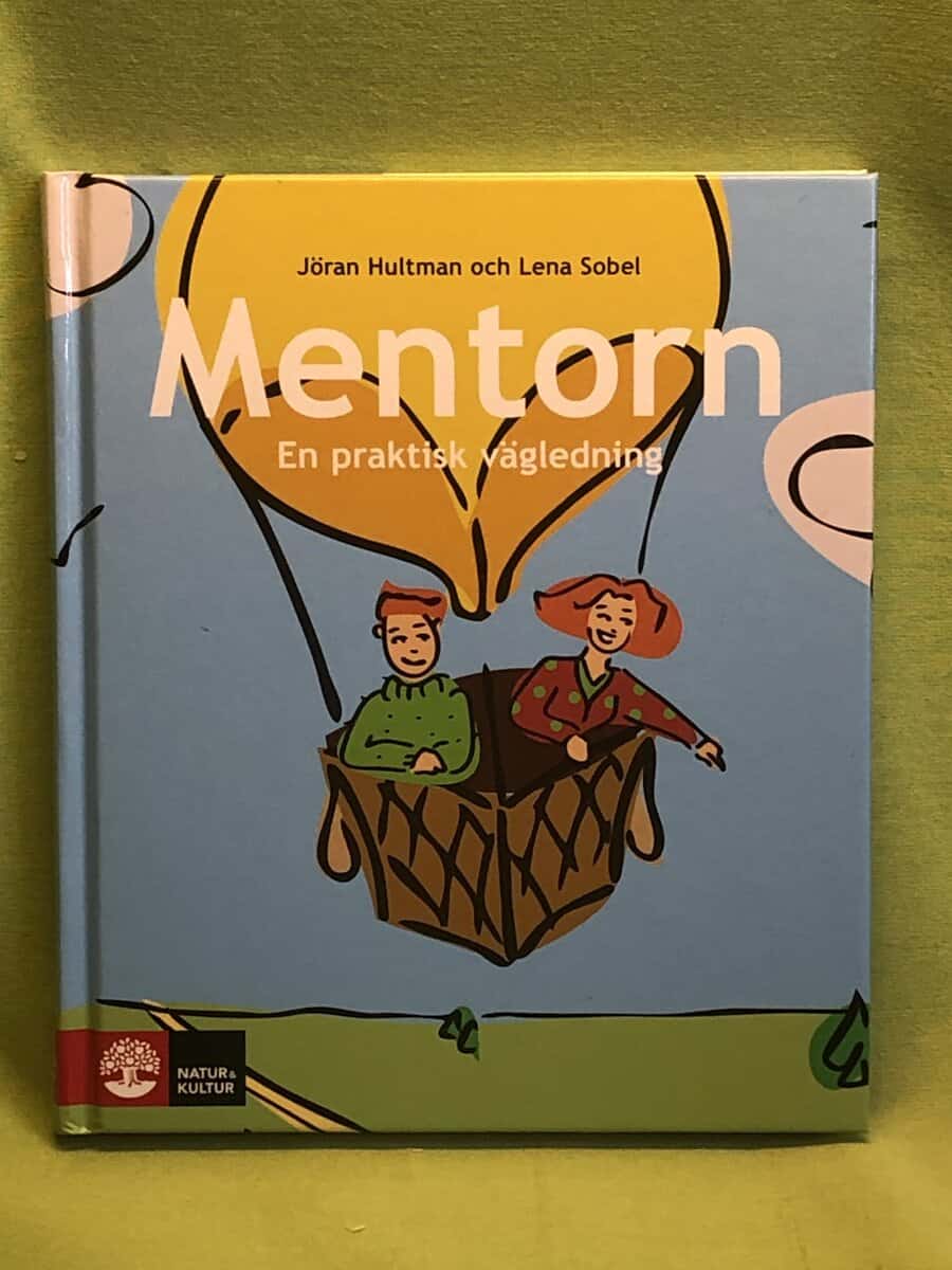 Jöran Hultman ; Lena Sobel : Mentorn