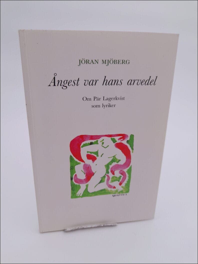 Jöran Mjöberg : Ångest var hans arvedel