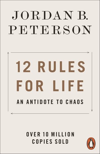 Jordan B. Peterson : 12 rules for life