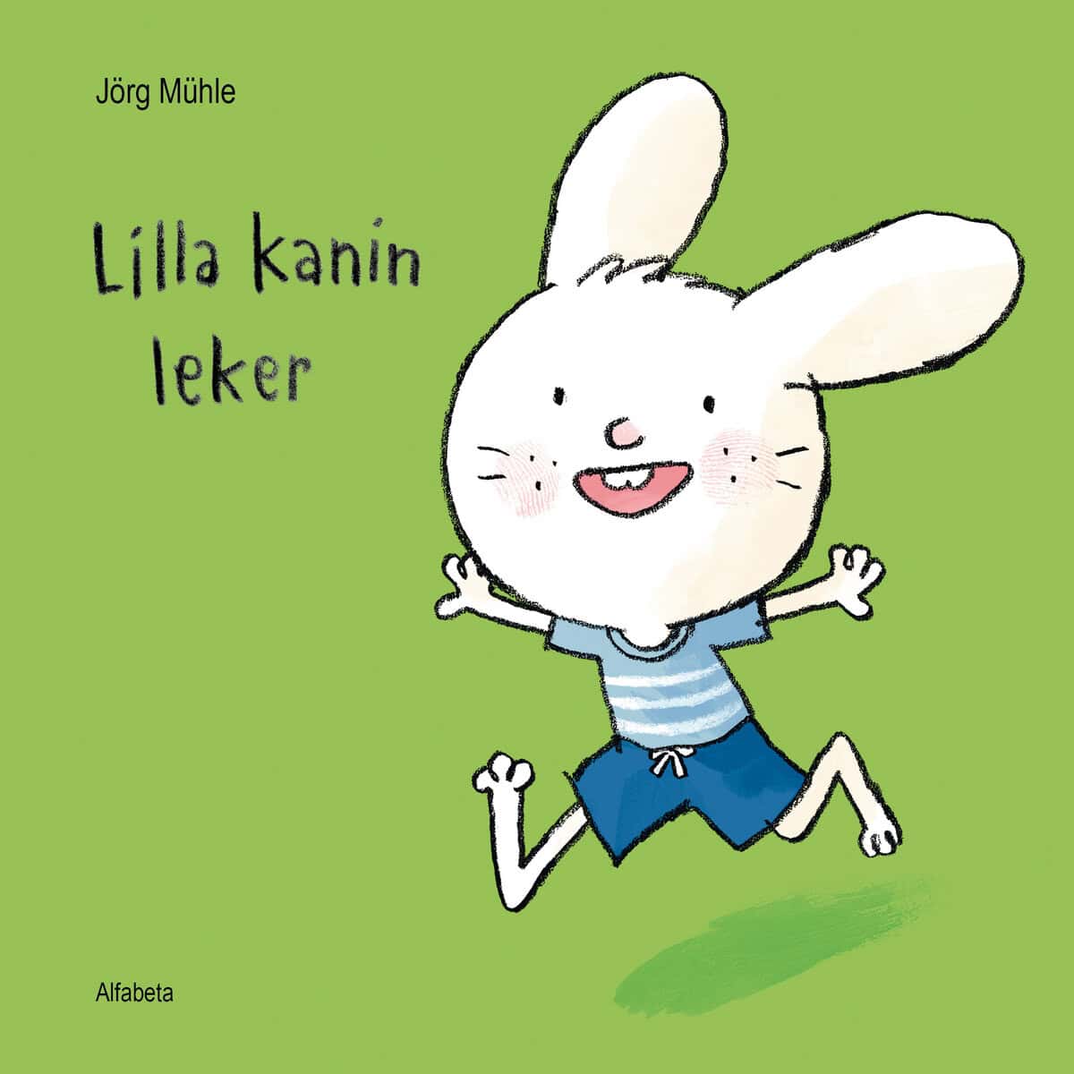 Jörg Mühle : Lilla Kanin leker