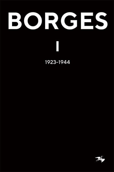 Jorge Luis Borges : Jorge Luis Borges 1 : 1923-1944