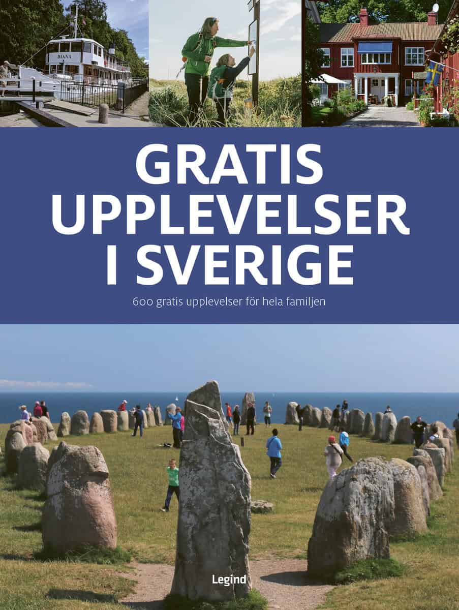 Jørgen Hansen : Gratis upplevelser i Sverige : 600 gratis upplevelser för hela familjen