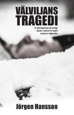 Jörgen Hansson : Välviljans tragedi
