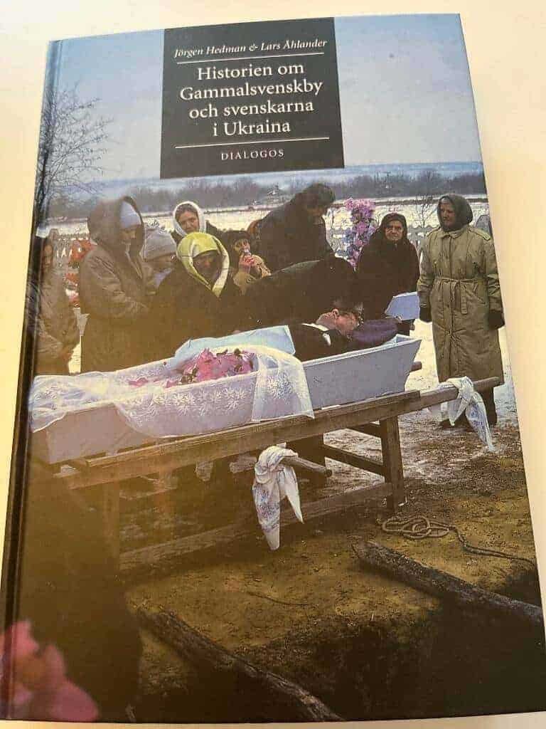 Jörgen Hedman : Historien om Gammalsvenskby och svenskarna i Ukraina