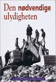 Jørgen Johansen : Den Nødvendige Ulydigheten