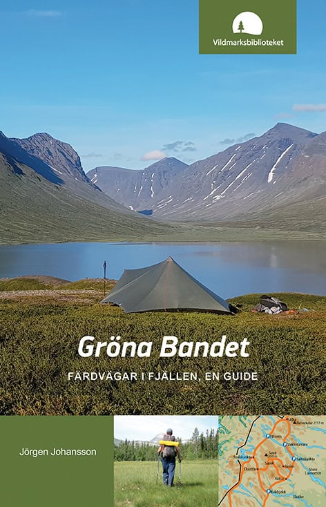 Jörgen Johansson : Gröna Bandet : färdvägar i fjällen, en guide