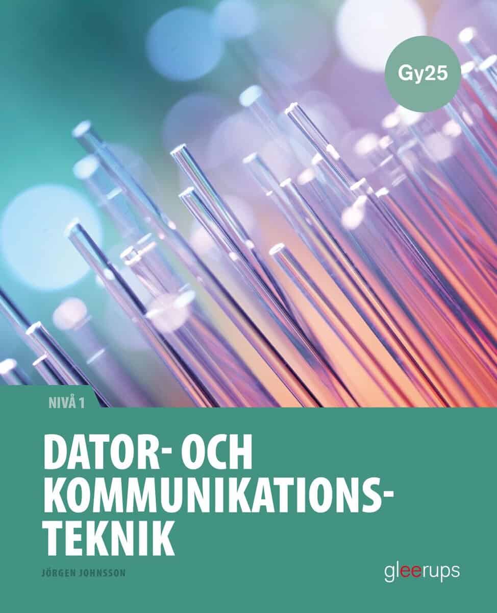 Jörgen Johnsson : Dator- och kommunikationsteknik 1, faktabok, Gy25