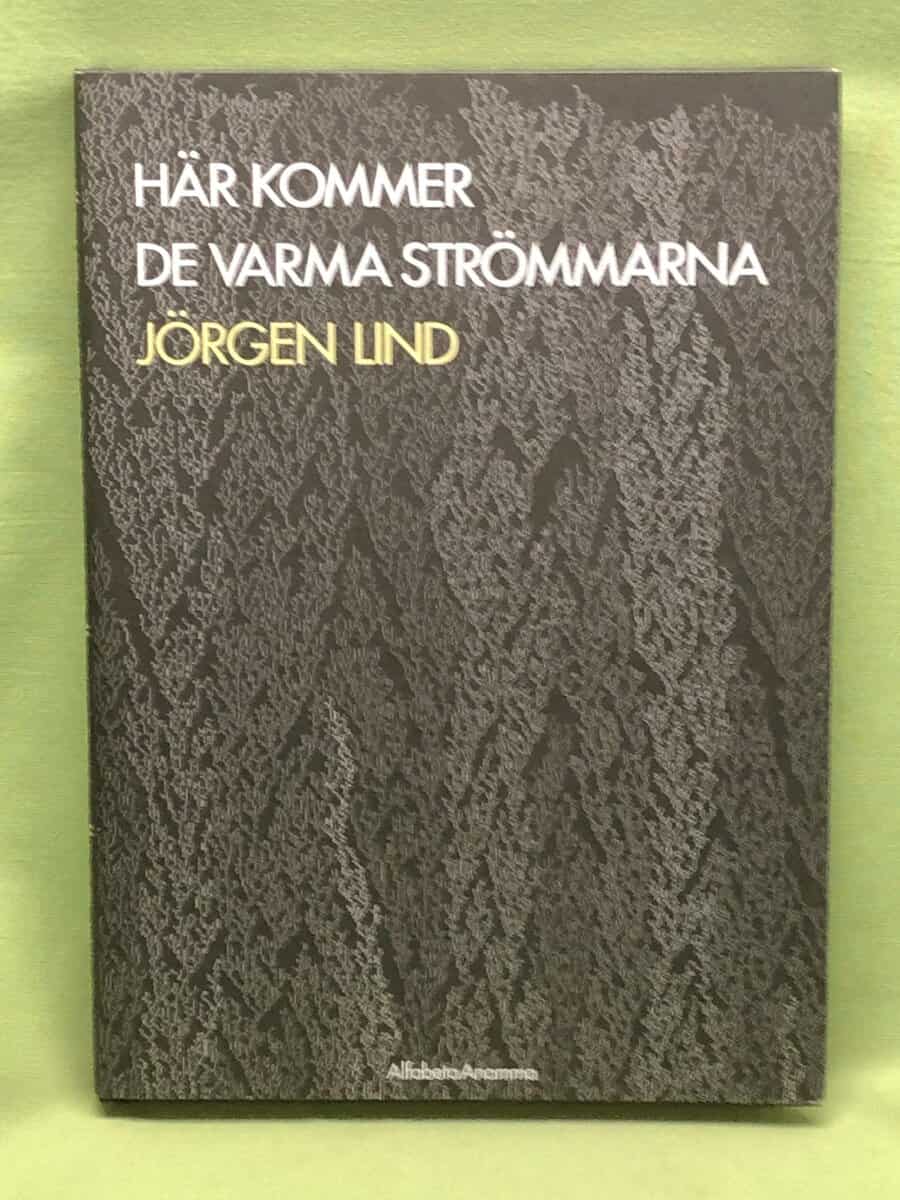 Jörgen Lind : Här kommer de varma strömmarna