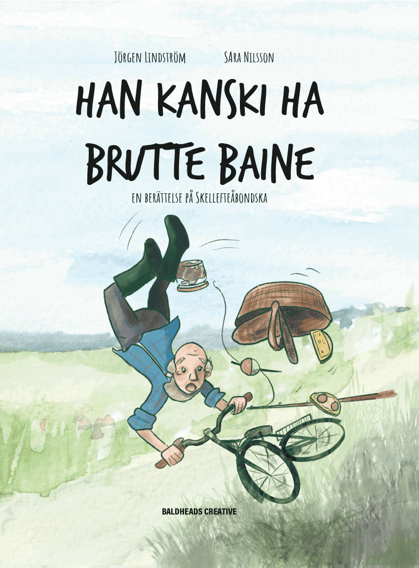 Jörgen Lindström : Han kanski ha brutte baine