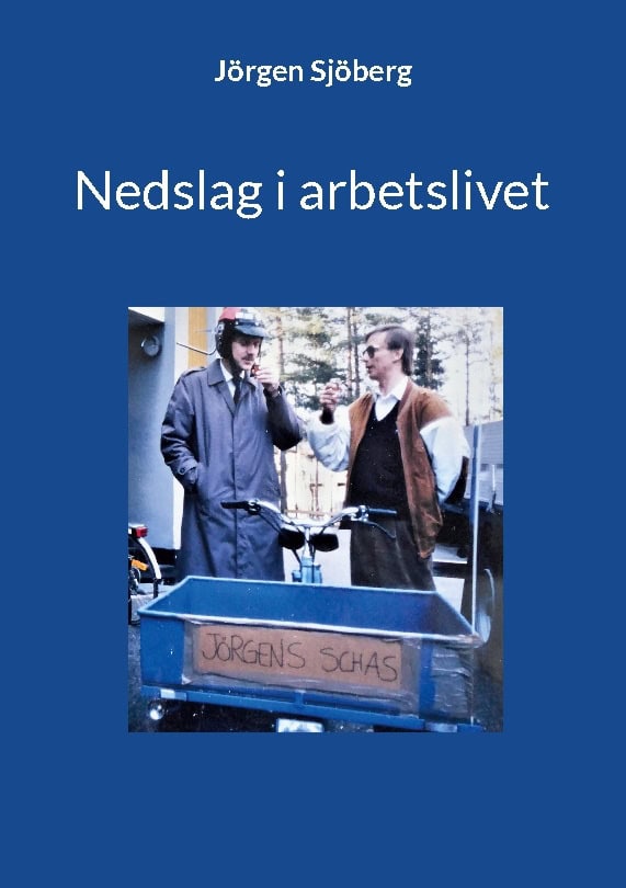 Jörgen Sjöberg : Nedslag i arbetslivet