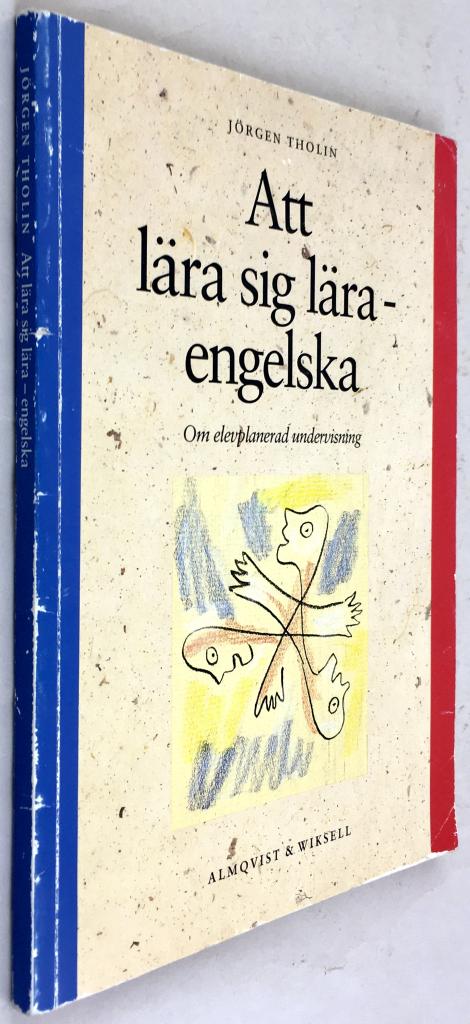 Jörgen Tholin : Att lära sig lära engelska - Om elevplanerad undervisning