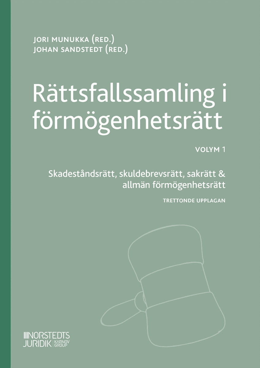 Jori Munukka ; Johan Sandstedt [red.] : Rättsfallssamling i förmögenhetsrätt Volym 1