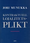 Jori Munukka : Kontraktuell lojalitetsplikt