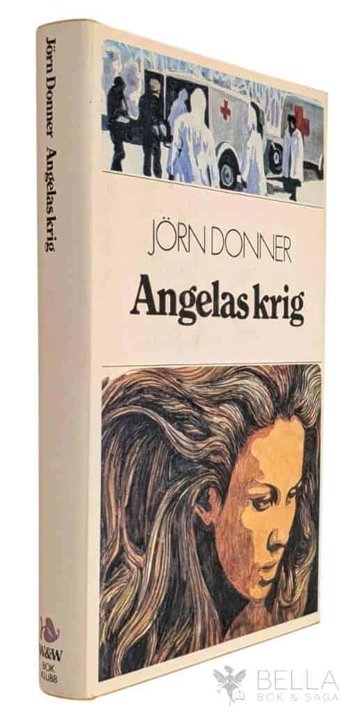Jörn Donner : Angelas krig - Romansviten om släkten Anders - Bok 2