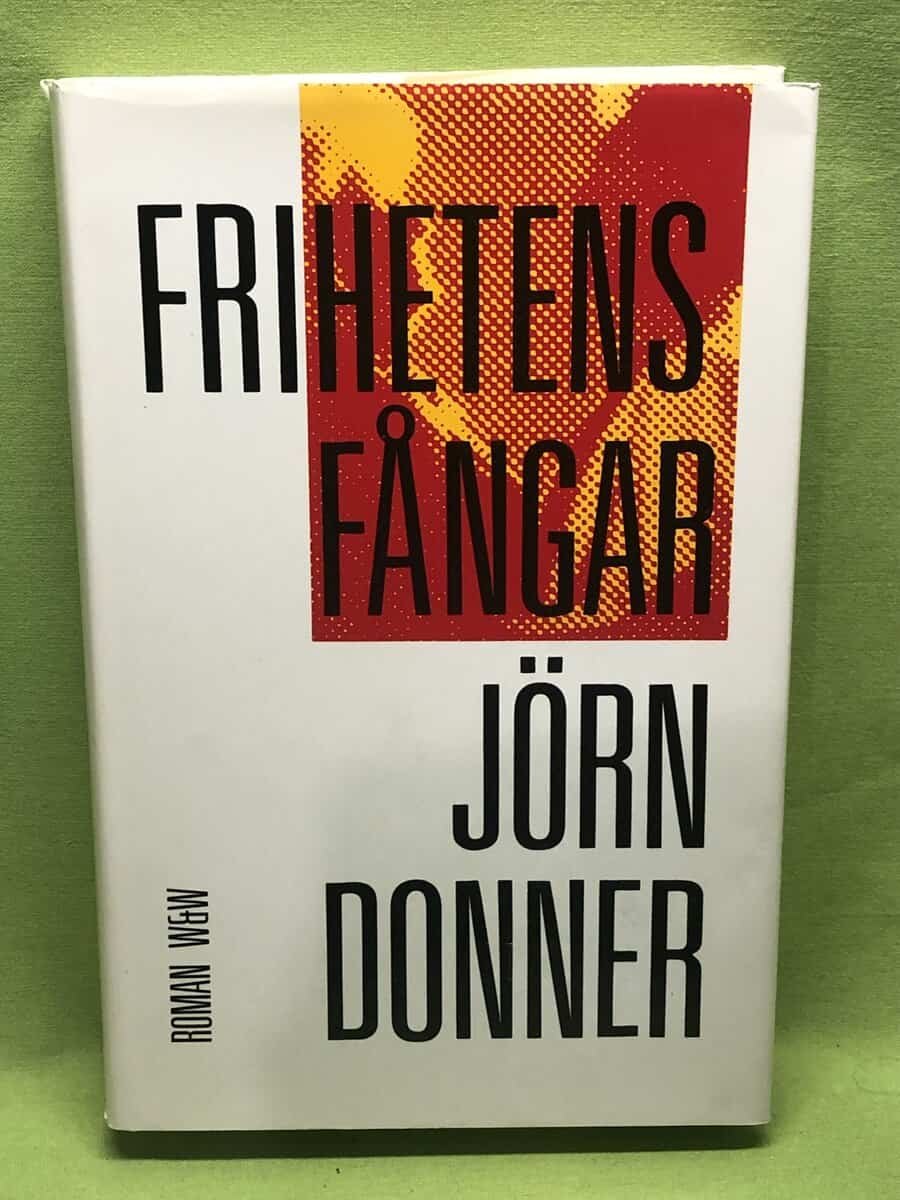 Jörn Donner : Frihetens fångar
