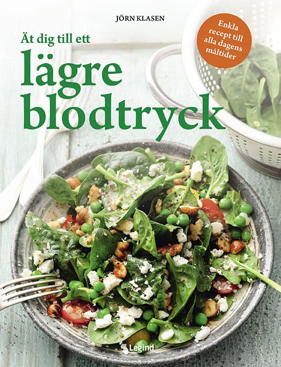 Klasen, Jörn; Pfeiffer, Franziska : Ät dig till ett lägre blodtryck