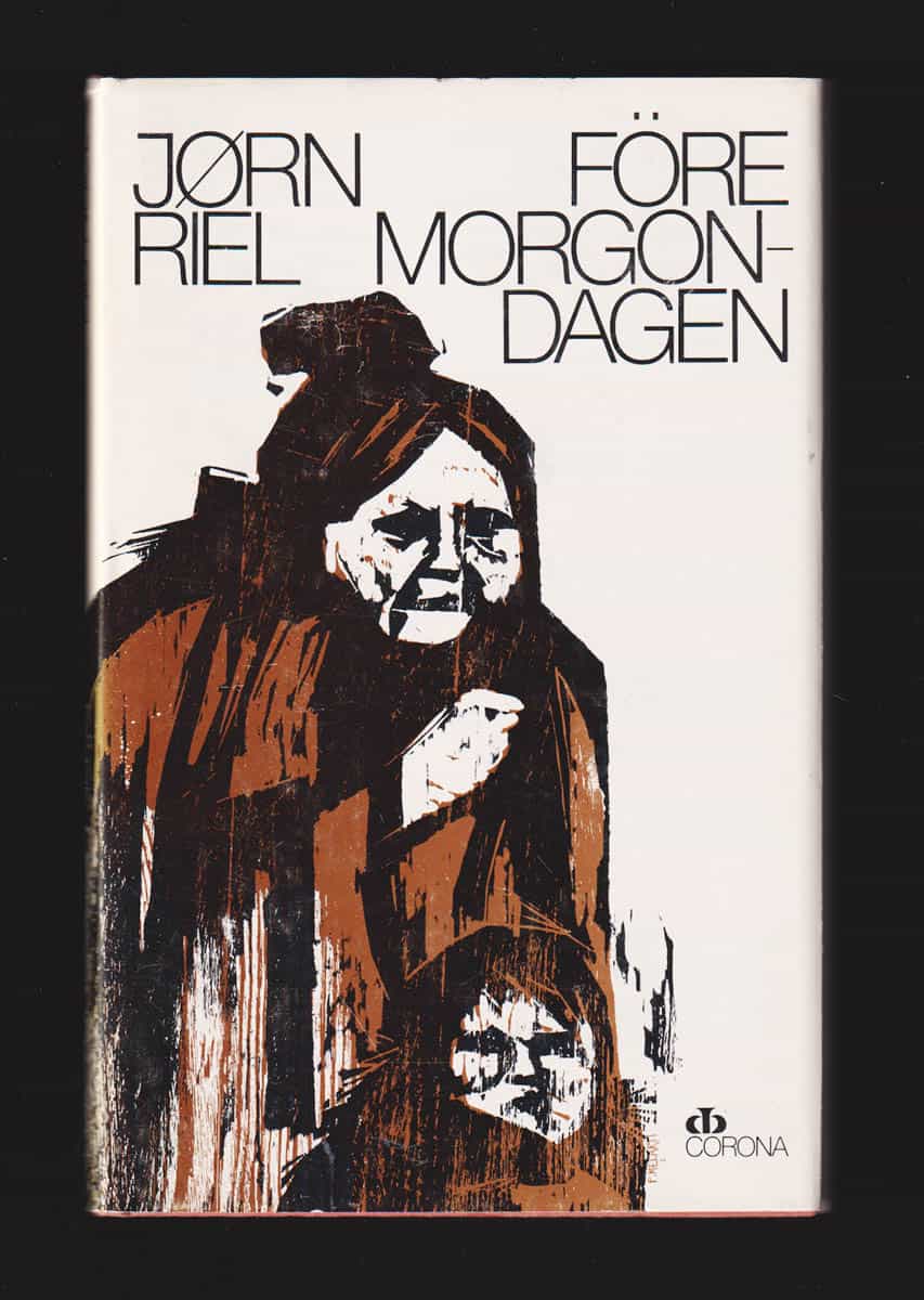 Jørn Riel : Före morgondagen