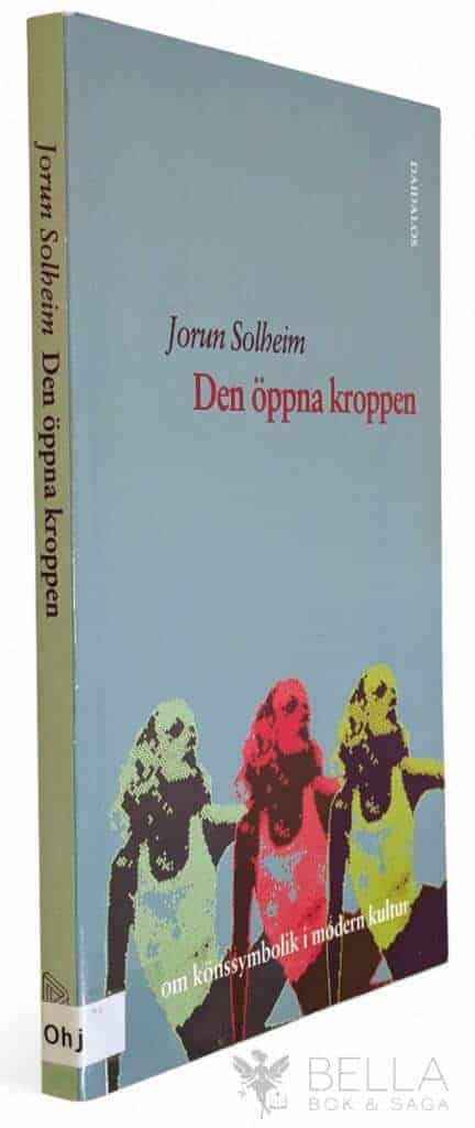 Jorun Solheim : Den öppna kroppen