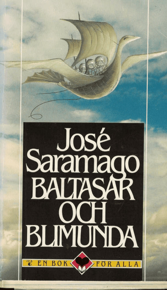 José Saramago : Baltasar och Blimunda