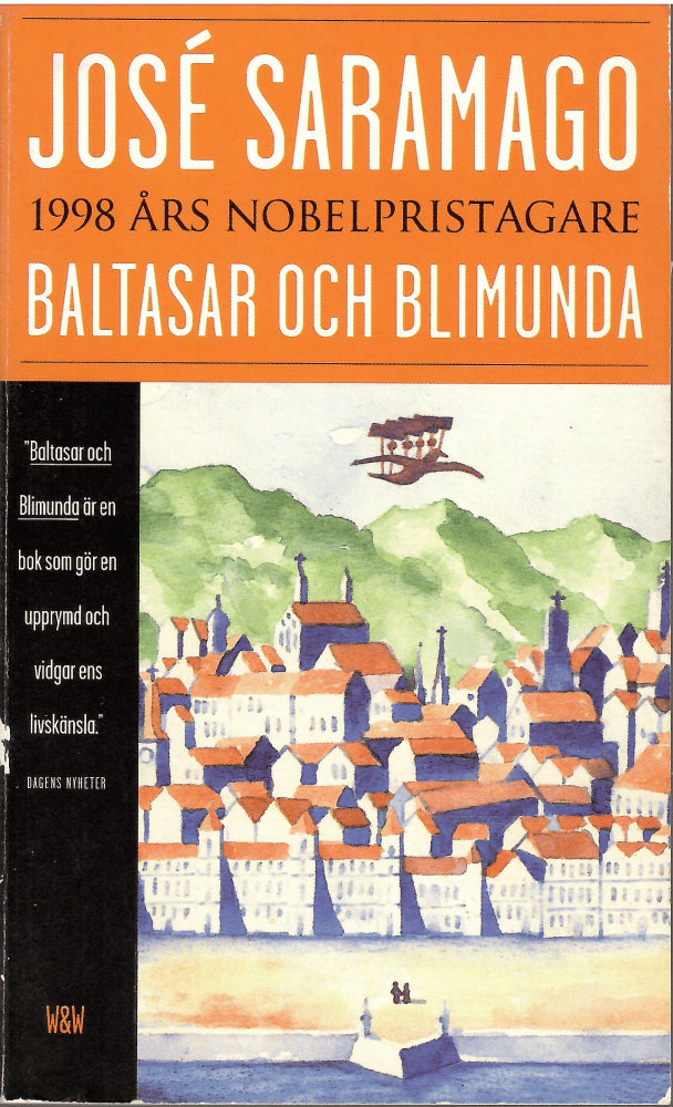 José Saramago : Baltasar och Blimunda