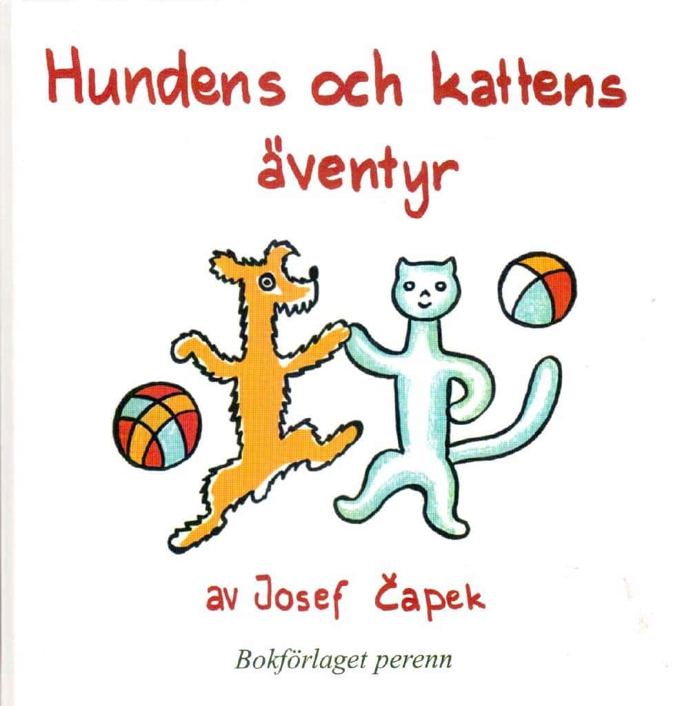 C&#780;apek, Josef : Hundens och kattens äventyr
