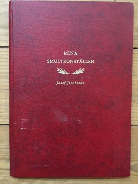 Josef Jacobsson : Mina smultronställen