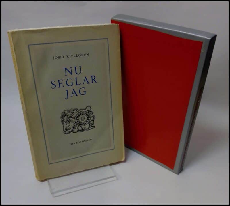 Josef Kjellgren : Nu seglar jag