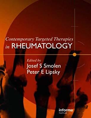 Josef S Smolen MD ; Peter E Lipsky MD : Contemporary Targeted Therapies in Rheumatology