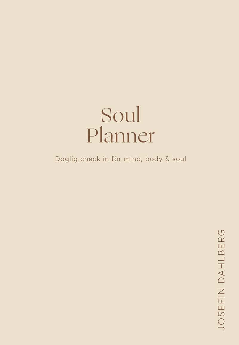 Josefin Dahlberg : Soul Planner