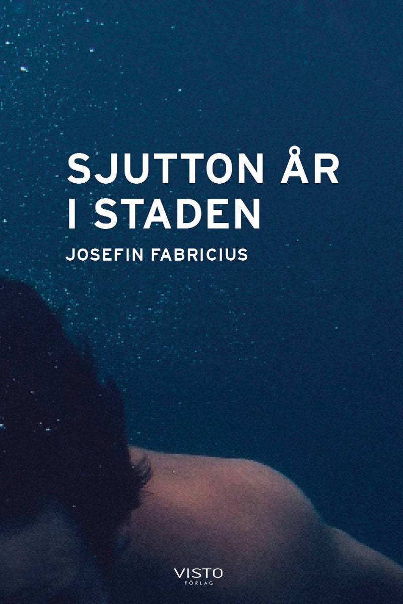 Josefin Fabricius : Sjutton år i staden