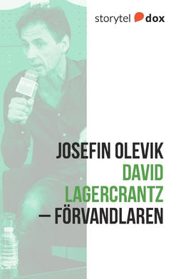 Josefin Olevik : David Lagercrantz