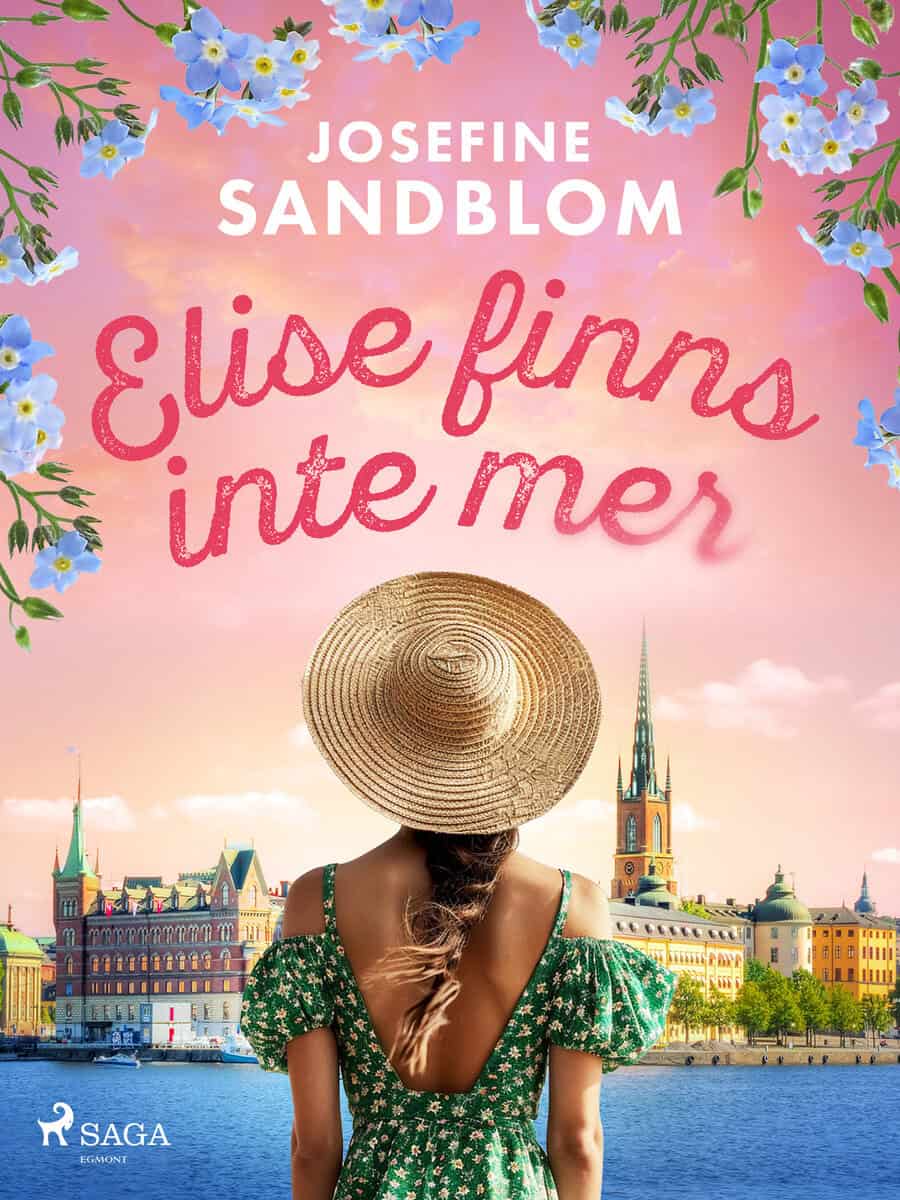 Josefine Sandblom : Elise finns inte mer
