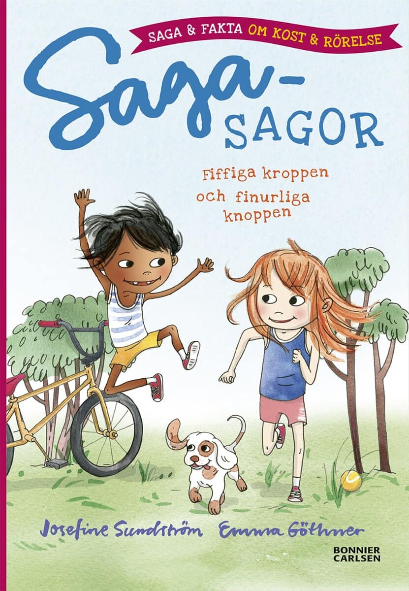 Josefine Sundström : Fiffiga kroppen och finurliga knoppen - saga och fakta om kropp och rörelse