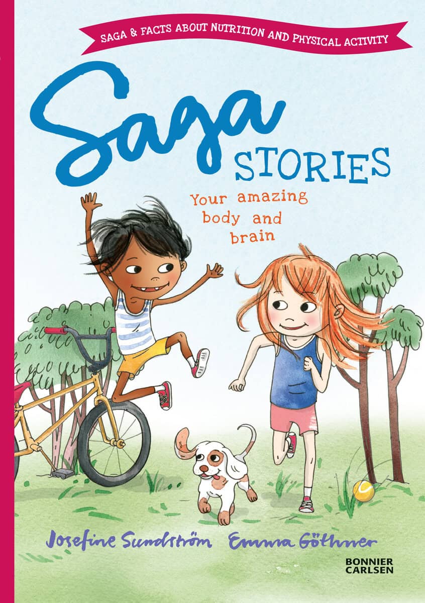 Josefine Sundström : Saga stories. Your amazing body and brain