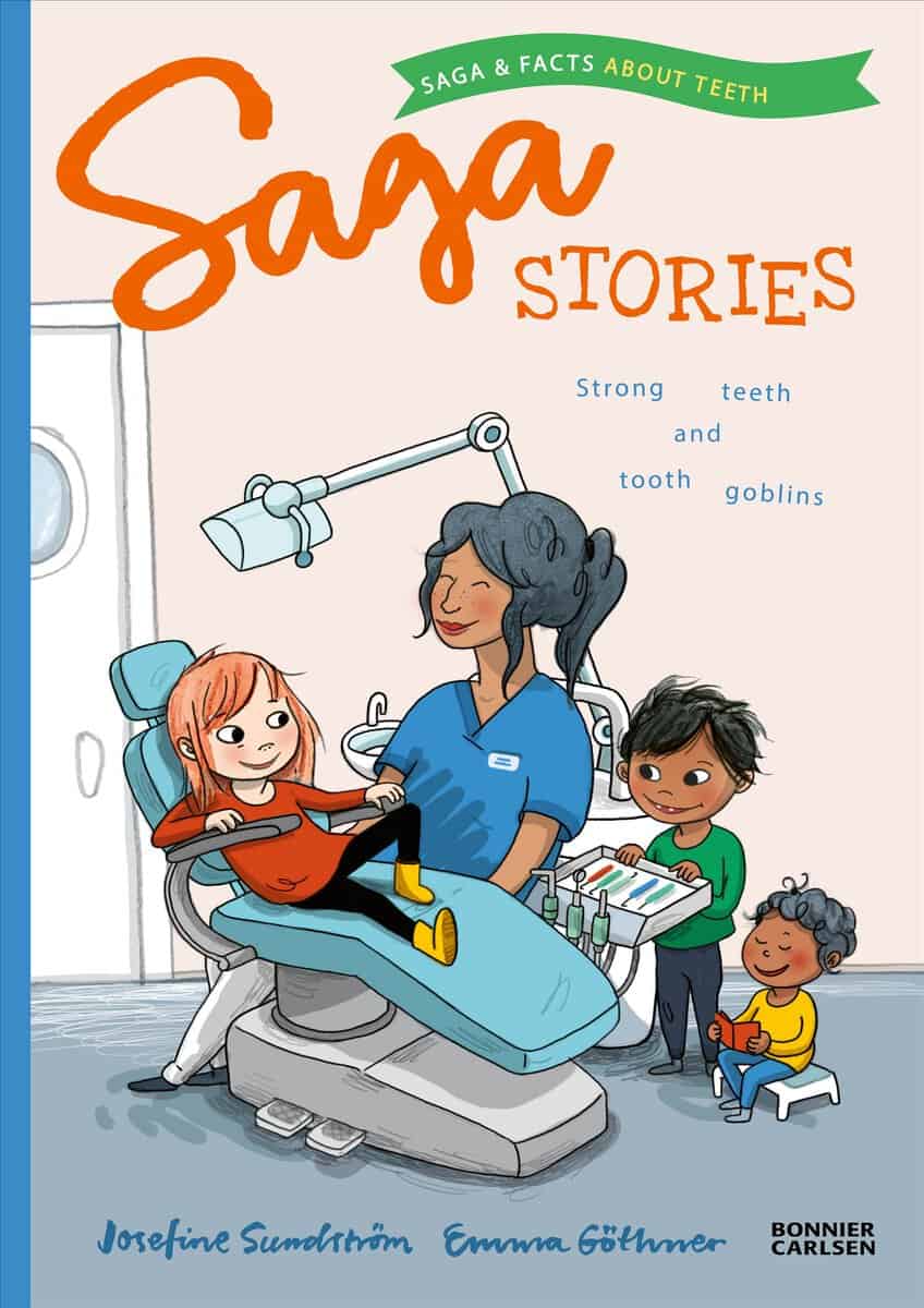 Josefine Sundström : Starka tänder och taskiga troll - saga och fakta om tänder (Engelska)