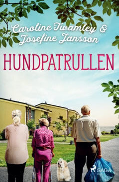 Jansson, Josefine ; Twamley, Caroline : Hundpatrullen
