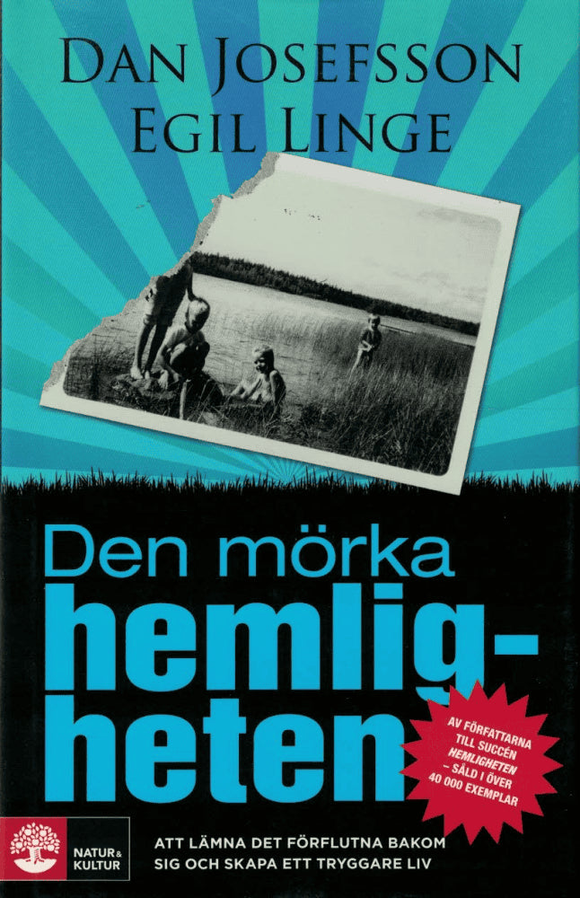 Josefsson, Dan ; Linge, Egil : Den mörka hemligheten