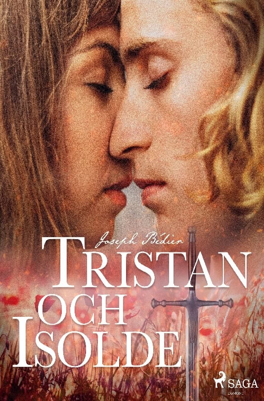 Joseph Bédier : Tristan och Isolde